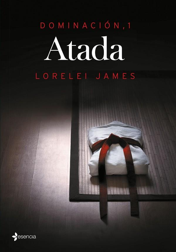 DOMINACIÓN, 1. ATADA | 9788408142980 | LORELEI JAMES