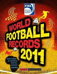 WORLD FOOTBALL RECORDS 2011 | 9788484416753