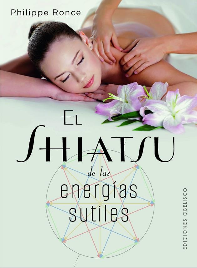 EL SHIATSU DE LAS ENERGÍAS SUTILES | 9788411720656 | RONCE, PHILIPPE