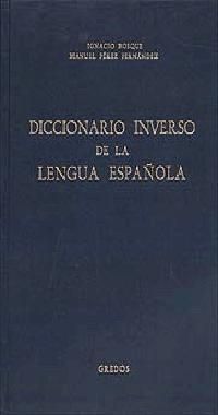 DICCIONARIO INVERSO DE LA LENGUA ESPA¥OLA | 9788424910808 | BOSQUE, IGNACIO ; PREZ FERNANDEZ, MANUEL