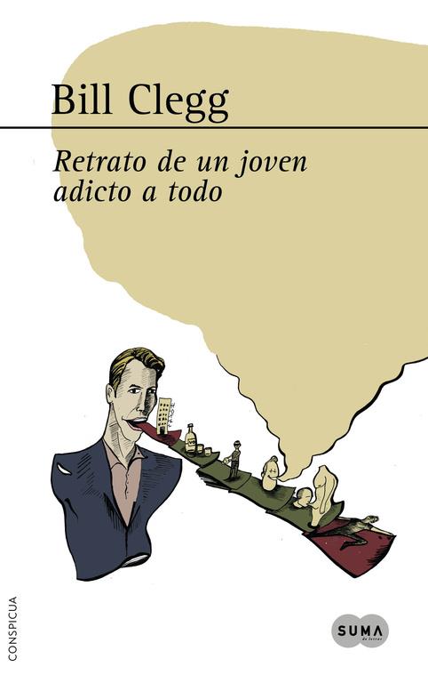 RETRATO DE UN JOVEN ADICTO A TODO | 9788483652060 | CLEGG, BILL