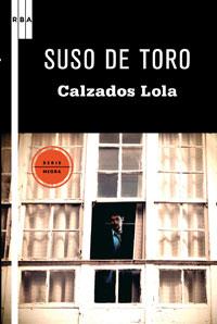 CALZADOS LOLA | 9788498677485 | SUSO DE TORO