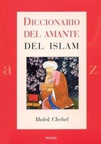 DICCIONARIO DEL AMANTE DEL ISLAM | 9788449317088 | CHEBEL, MALEK