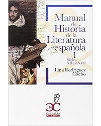 MANUAL HIST LITERATURA ESPAÑOLA VOL I | 9788497407717 | RODRIGUEZ CACHO