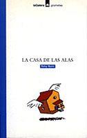 CASA DE LAS ALAS, LA | 9788424686321 | BYARS, BETSY