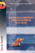 ESCURSION A LA REGRESION LOGISTICA EN CIENCISALUD | 9788479781835 | SILVA AY€AGUER,LUIS CARLOS