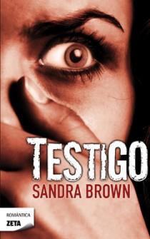 TESTIGO ZB | 9788498723885 | BROWN,SANDRA