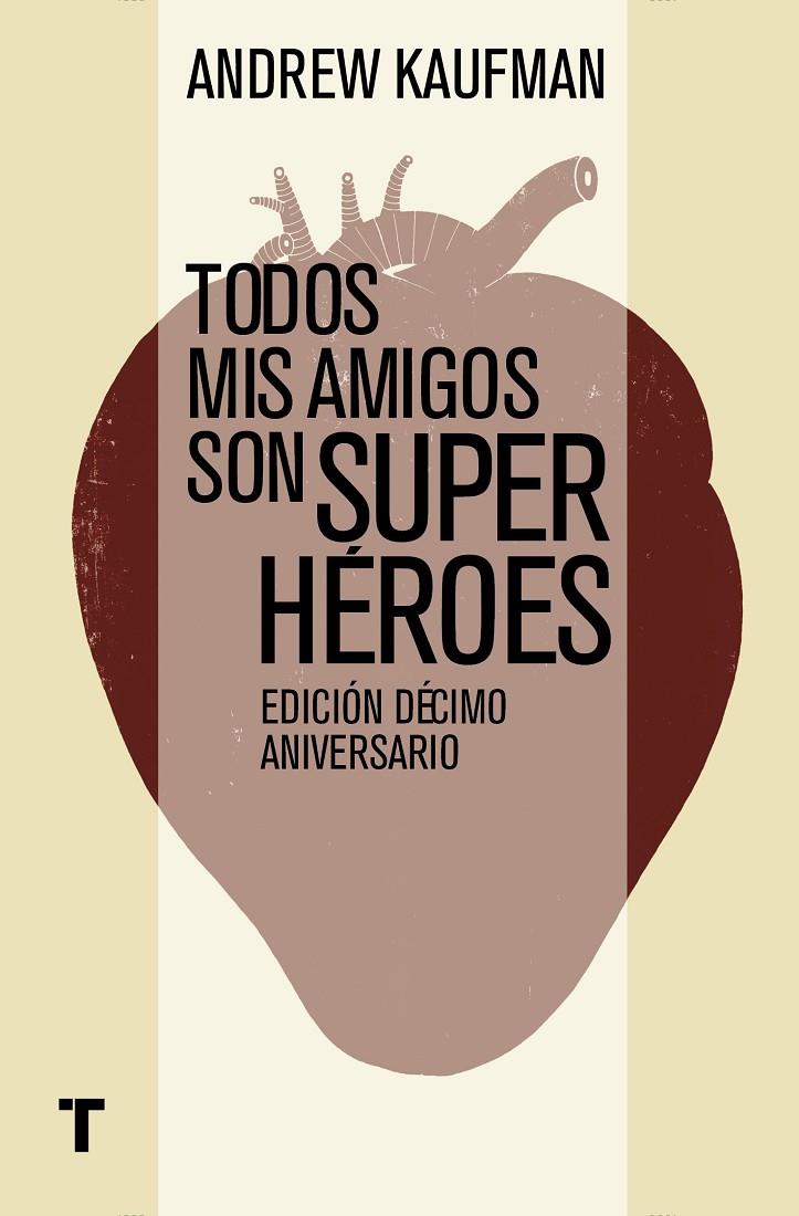 TODOS MIS AMIGOS SON SUPERHÉROES | 9788416142194 | KAUFMAN, ANDREW