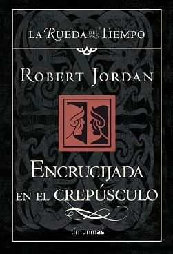 ENCRUCIJADA EN EL CREPUSCULO | 9788448034726 | ROBERT JORDAN