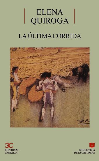 ULTIMA CORRIDA,LA | 9788470397103 | ELENA QUIROGA