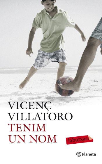 TENIM UN NOM | 9788499302034 | VICENÇ VILLATORO