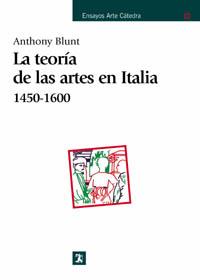 TEORIA DE LAS ARTES EN ITALIA, 1450-1600 | 9788437601946 | BLUNT, ANTHONY