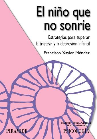 NIÑO QUE NO SONRÍE | 9788436825688 | MÉNDEZ CARRILLO, FRANCISCO XAVIER