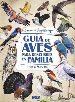 GUÍA DE AVES PARA DESCUBRIR EN FAMILIA | 9788499740867 | DOMÍNGUEZ GAZPIO, ÁNGEL