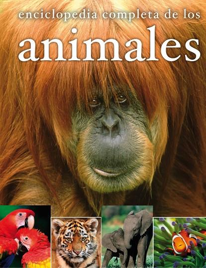 ENCICLOPEDIA COMPLETA DE LOS ANIMALES | 9788467535563 | AA.VV