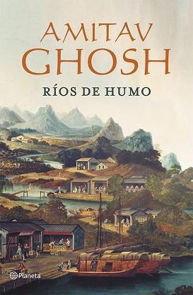 RIOS DE HUMO | 9788408112044 | AMITAV GHOSH