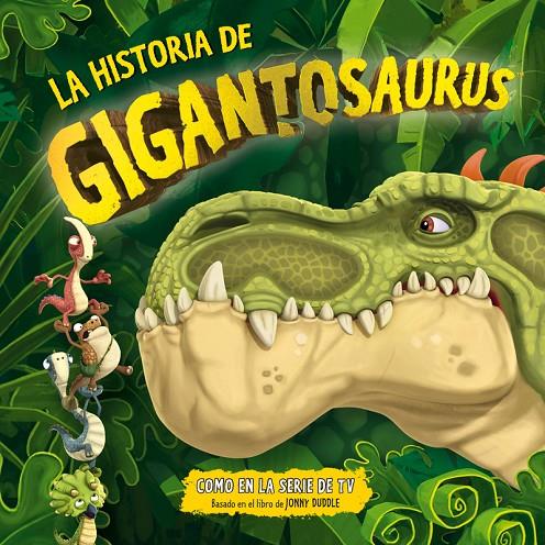 LA HISTORIA DE GIGANTOSAURUS | 9788494869440 | CYBER GROUP STUDIOS