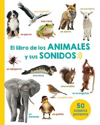 EL LIBRO DE LOS ANIMALES Y SUS SONIDOS | 9788491450979 | VARIOS