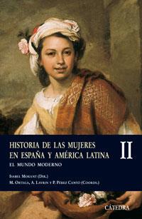 HISTORIA DE LAS MUJERES EN ESPAÑA Y AMÉRICA LATINA II | 9788437622606 | MORANT, ISABEL