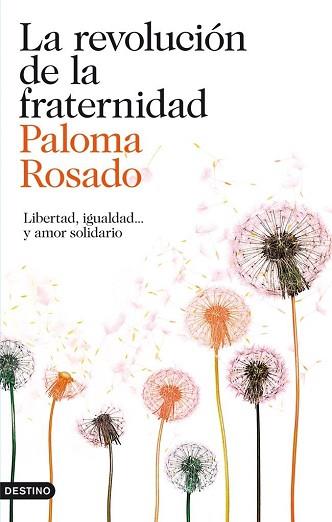 LA REVOLUCION FRATERNAL | 9788423346400 | PALOMA ROSADO