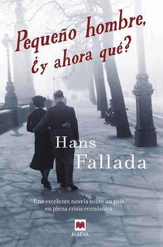 PEQUEÑO HOMBRE, ¿Y AHORA QUE? | 9788496748866 | HANS FALLADA