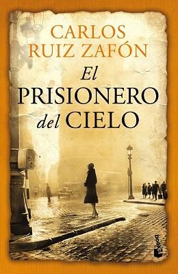 PRISIONERO DEL CIELO | 9788408112303 | CARLOS RUIZ ZAFON