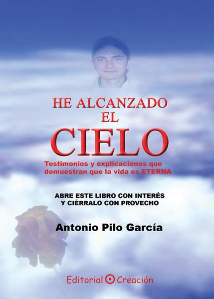 HE ALCANZADO EL CIELO | 9788495919762 | PILO GARCIA, ANTONIO [VER TITULOS]