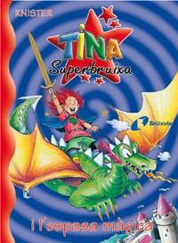 TINA SUPERBRUIXA I LA ESPASA MAGICA | 9788483045206 | KNISTER