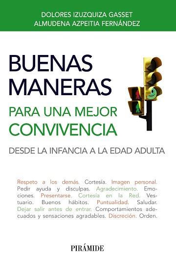 BUENAS MANERAS PARA UNA MEJOR CONVIVENCIA : DESDE LA INFANCI | 9788436828672 | IZUZQUIZA GASSET, DOLORES [VER TITULOS]