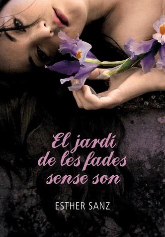 JARDÍ DE LES FADES SENSE SON | 9788484419259 | SANZ,ESTHER