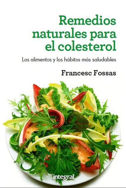 REMEDIOS NATURALES PARA EL COLESTEROL | 9788415541004 | FOSSAS LLUSSÀ , FRANCESC J.