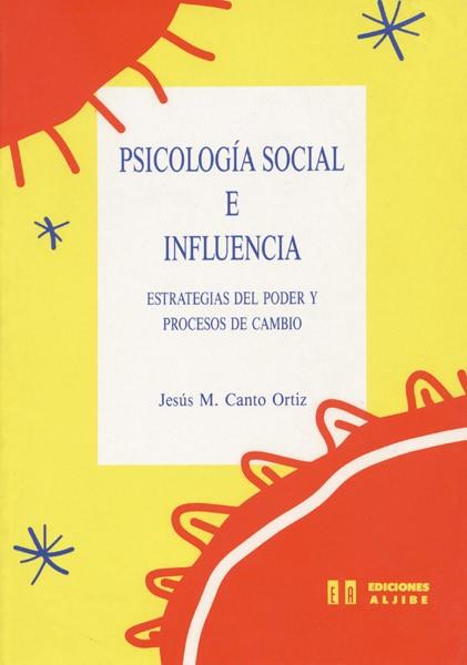 PSICOLOGIA SOCIAL E INFLUENCIA | 9788487767258 | CANTO ORTIZ, JESúS MARíA