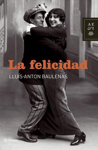 FELICIDAD | 9788408064527 | BAULENAS, LLUIS-ANTON