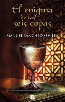 ENIGMA DE LAS SEIS COPAS, EL | 9788466653190 | SÁNCHEZ-SEVILLA, MANUEL