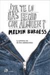 YA TE LO HAS HECHO CON ALGUIEN | 9788476697139 | BURGESS, MELVIN