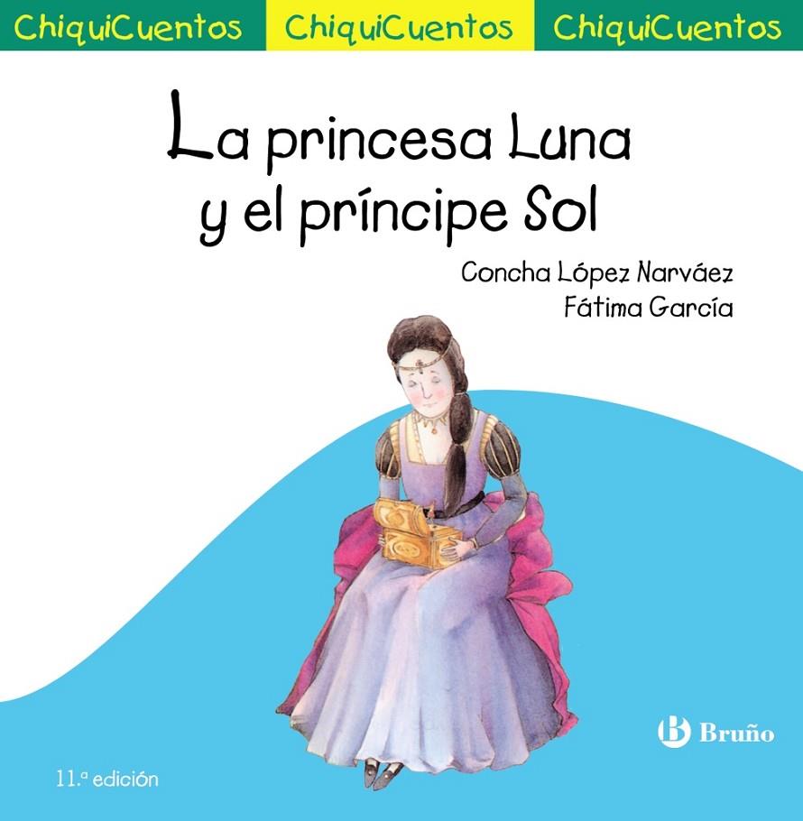 LA PRINCESA LUNA Y EL PRÍNCIPE SOL | 9788469664926 | LÓPEZ NARVÁEZ, CONCHA