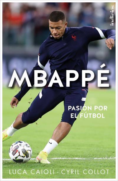 MBAPPÉ | 9788415732570 | CAIOLI, LUCA / COLLOT, CYRIL