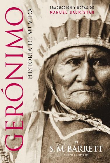 GERONIMO. HISTORIA DE SU VIDA | 9788498925791 | S. M. BARRET