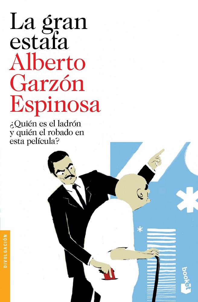 LA GRAN ESTAFA | 9788423348077 | ALBERTO GARZÓN ESPINOSA