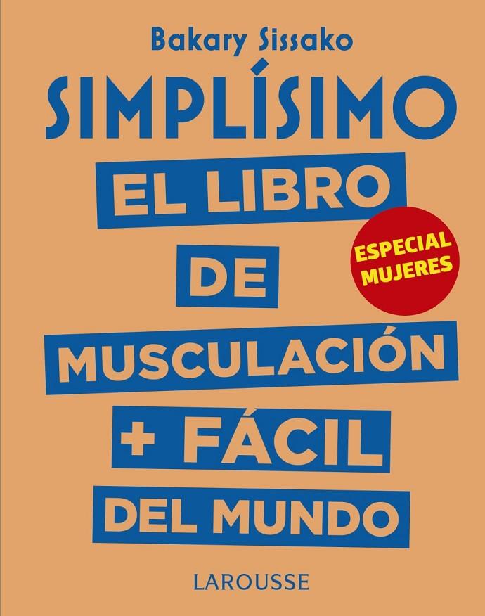 SIMPLÍSIMO. EL LIBRO DE MUSCULACIÓN MÁS FÁCIL DEL MUNDO. ESPECIAL MUJERES | 9788417273972 | SISSAKO, BARAKY