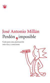 PERDON, IMPOSIBLE | 9788478712786 | MILLAN, JOSE ANTONIO