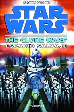 THE CLONE WARS II. ESPACIO SALVAJE | 9788448044282 | MILLER, KAREN