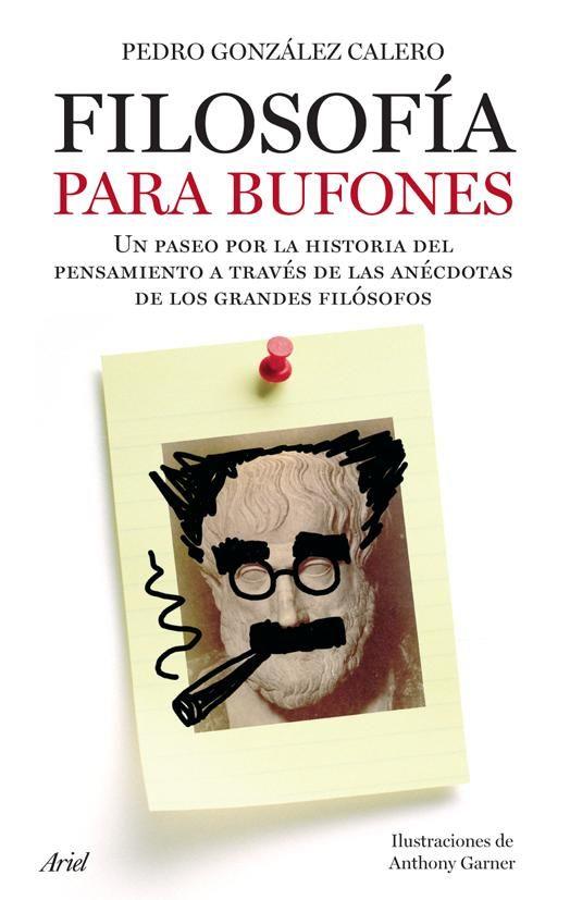 FILOSOFIA PARA BUFONES | 9788434453302 | PEDRO GOMEZ CALERO