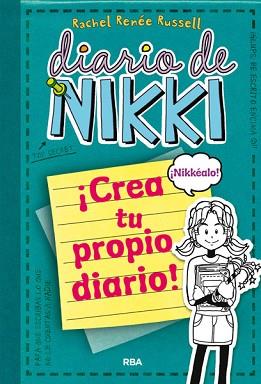 DIARIO DE NIKKI. CREA TU PROPIO DIARIO | 9788427203709