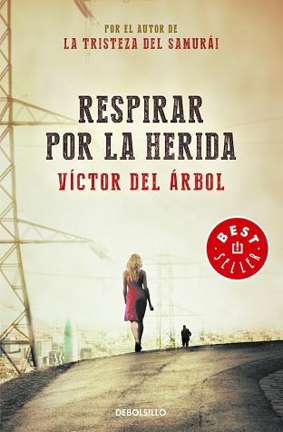 RESPIRAR POR LA HERIDA | 9788490329245 | DEL ARBOL,VICTOR