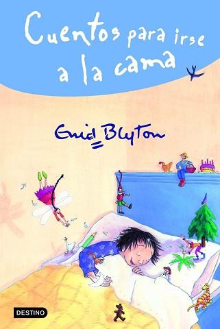 CUENTOS PARA IRSE A LA CAMA | 9788408045946 | ENID BLYTON