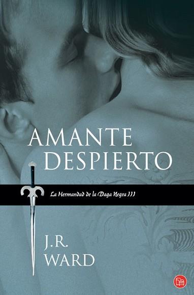 AMANTE OSCURO HERMANDAD DAGA NEGRA III AMANTE DESPIERTO PDL | 9788466323963 | WARD,J R