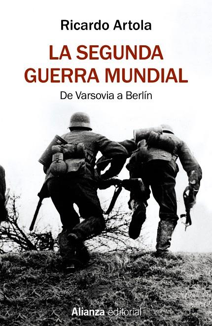 LA SEGUNDA GUERRA MUNDIAL | 9788491813620 | ARTOLA, RICARDO