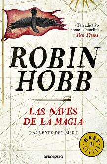 LAS NAVES DE LA MAGIA (LAS LEYES DEL MAR 1) | 9788490624913 | HOBB, ROBIN