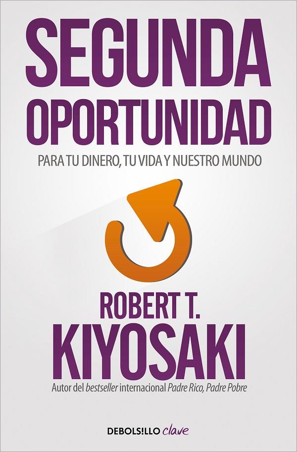 SEGUNDA OPORTUNIDAD | 9788466356046 | KIYOSAKI, ROBERT T.